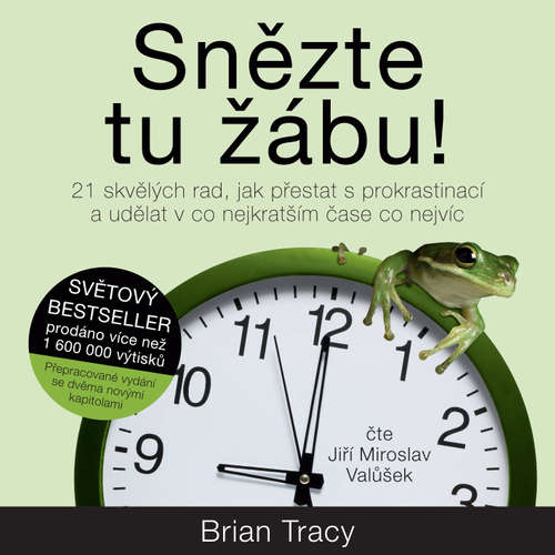 Audiokniha Snězte tu žábu! - Brian Tracy - Jiří Miroslav Valůšek Audiokniha Snězte tu žábu! - Brian Tracy - Jiří Miroslav Valůšek
