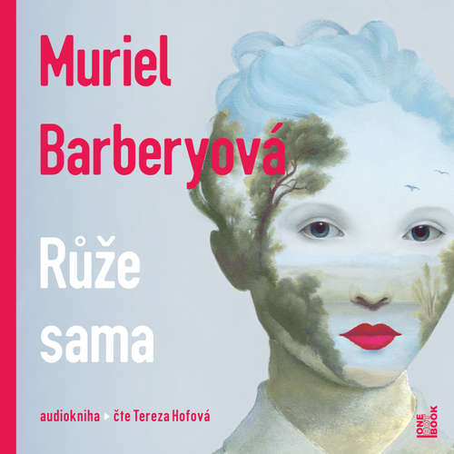 Audiokniha Růže sama - Muriel Barbery - Tereza Hofová Audiokniha Růže sama - Muriel Barbery - Tereza Hofová