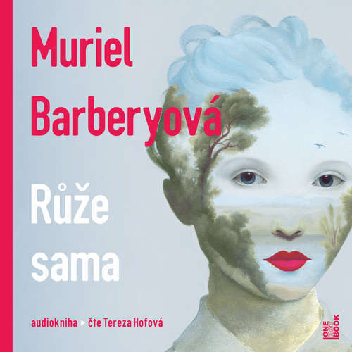 Audiokniha Růže sama - Muriel Barbery - Tereza Hofová