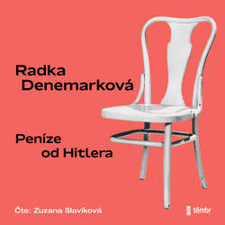 Audiokniha Peníze od Hitlera - Radka Denemarková - Zuzana Slavíková