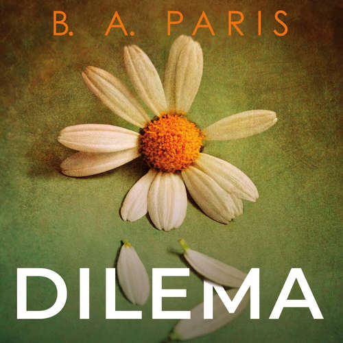Audiokniha Dilema - B. A. Paris - Lucie Štěpánková Audiokniha Dilema - B. A. Paris - Lucie Štěpánková