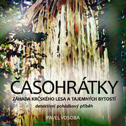 Audiokniha Časohrátky - Pavel Vosoba - František Kreuzmann