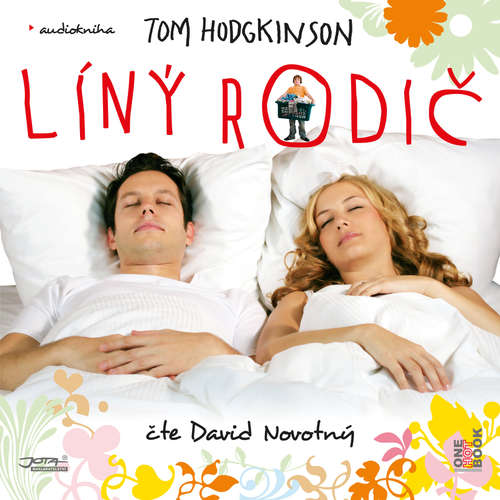 Audiokniha Líný rodič - Tom Hodgkinson - David Novotný Audiokniha Líný rodič - Tom Hodgkinson - David Novotný