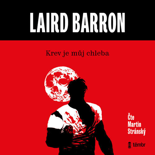 Audiokniha Krev je můj chleba - Laird Barron - Martin Stránský Audiokniha Krev je můj chleba - Laird Barron - Martin Stránský