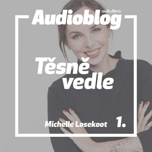 Audiokniha Těsně vedle – Kreativita online i offline - Michelle Losekoot - Michelle Losekoot