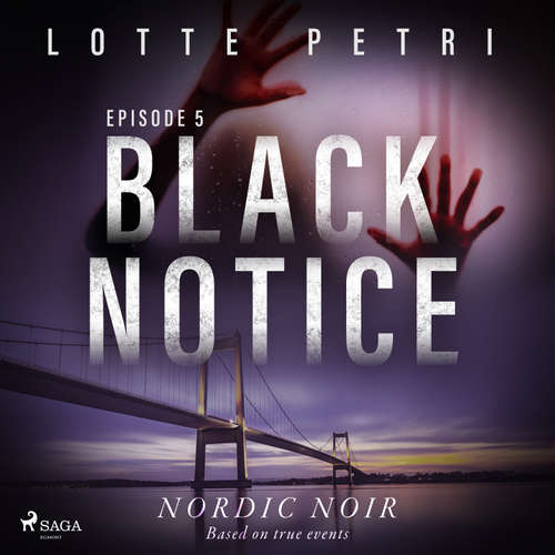 Audiobook Black Notice: Episode 5 (EN) - Lotte Petri - Olivia Mace