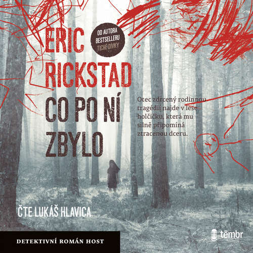 Audiokniha Co po ní zbylo - Eric Rickstad - Lukáš Hlavica