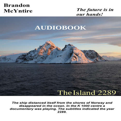 Audiobook The Island 2289 - Brandon McYntire - Branko Mateja Audiobook The Island 2289 - Brandon McYntire - Branko Mateja