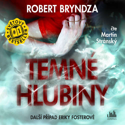 Audiokniha Temné hlubiny - Robert Bryndza - Martin Stránský Audiokniha Temné hlubiny - Robert Bryndza - Martin Stránský