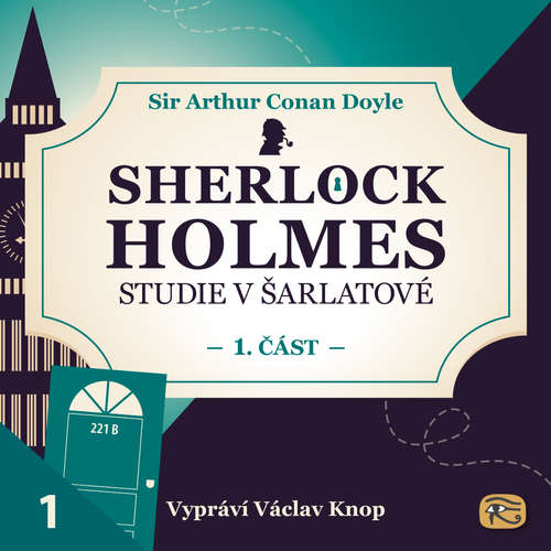 Audiokniha Studie v šarlatové – část 1. - Arthur Conan Doyle - Václav Knop