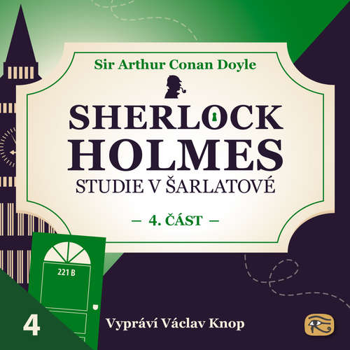 Audiokniha Studie v šarlatové – část 4. - Arthur Conan Doyle - Václav Knop