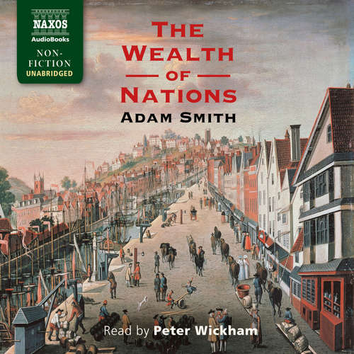 Audiobook The Wealth of Nations (EN) - Adam Smith - Peter Wickham