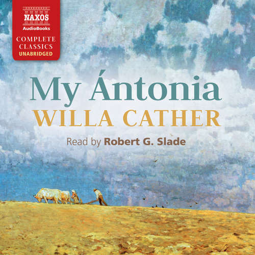 Audiobook My Ántonia (EN) - Willa Cather - Robert G. Slade