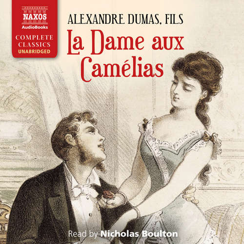 Audiobook La Dame aux Camélias (EN) - Alexandre Dumas ml. - Nicholas Boulton