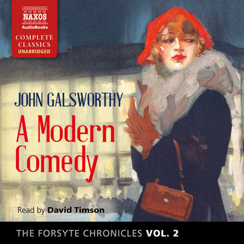 Audiobook The Forsyte Chronicles, Vol. 2: A Modern Comedy (EN) - John Galsworthy - David Timson