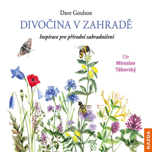 Audiokniha Divočina v zahradě - Dave Goulson - Miroslav Táborský