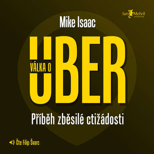 Audiokniha Válka o Uber - Mike Isaac - Filip Švarc