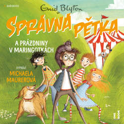 Audiokniha SPRÁVNÁ PĚTKA a prázdniny v maringotkách - Enid Blytonová - Michaela Maurerová