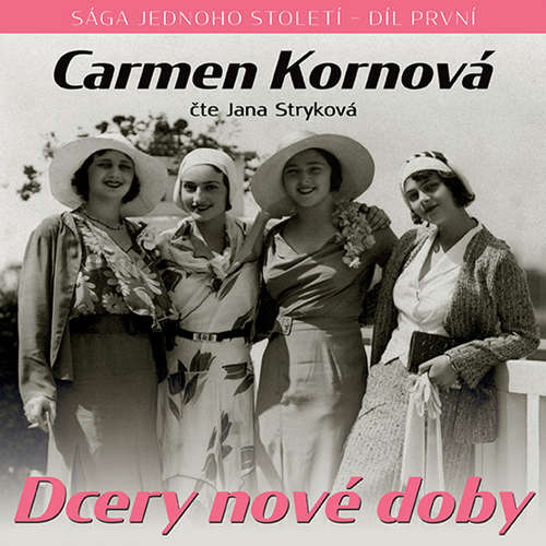 Audiokniha Dcery nové doby I. - Carmen Kornová - Jana Stryková