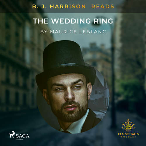 Audiobook B. J. Harrison Reads The Wedding Ring (EN) - Maurice Leblanc - B. J. Harrison