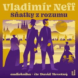 Audiokniha Sňatky z rozumu - Vladimír Neff - David Novotný