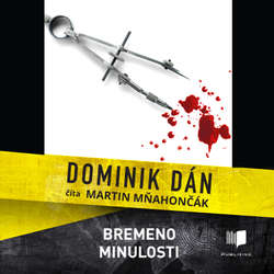Audiokniha Bremeno minulosti - Dominik Dán - Martin Mňahončák