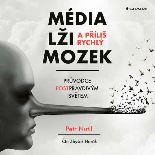 Audiokniha Média, lži a příliš rychlý mozek - Petr Nutil - Zbyšek Horák