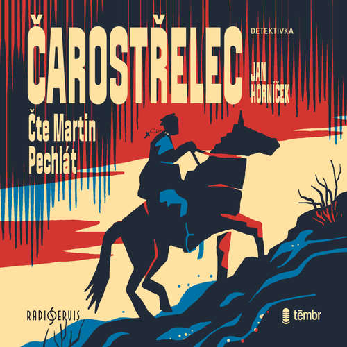 Audiokniha Čarostřelec - Jan Horníček - Martin Pechlát