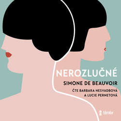 Audiokniha Nerozlučné - Simone de Beauvoir - Lucie Pernetová