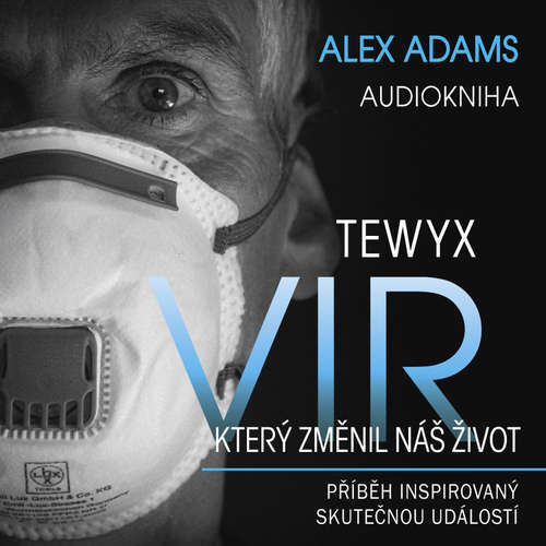 Audiokniha Tewyx, vir, který změnil náš život - Alex Adams - David Altman