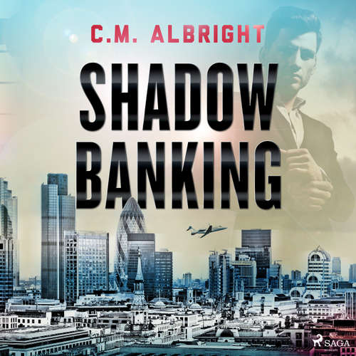 Audiobook Shadow Banking (EN) - C. M. Albright - Alex Jordan