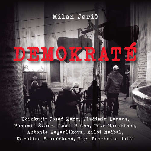 Audiokniha Demokraté - Milan Jariš - Josef Kemr