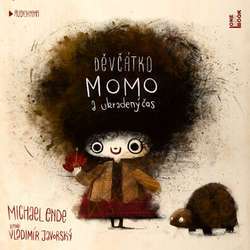 Audiokniha Děvčátko Momo a ukradený čas - Michael Ende - Vladimír Javorský