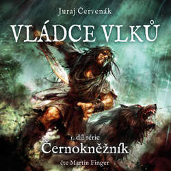 Audiokniha Vládce vlků - Juraj Červenák - Martin Finger
