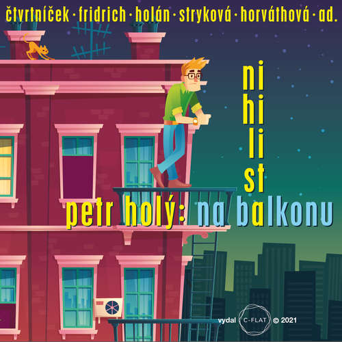 Audiokniha Nihilista na balkonu - Petr Holý - Vasil Fridrich