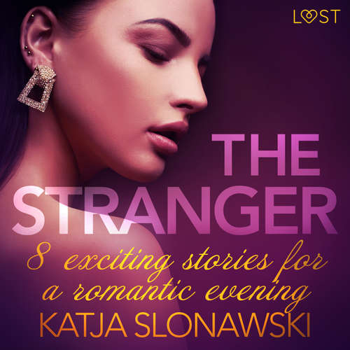 Audiobook The Stranger - 8 exciting stories for a romantic evening (EN) - Katja Slonawski - Lily Ward