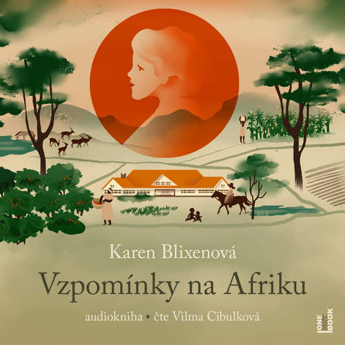 Audiokniha Vzpomínky na Afriku - Karen Blixenová - Vilma Cibulková