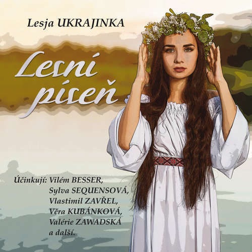 Audiokniha Lesní píseň - Lesja Ukrajinka - Vilém Besser