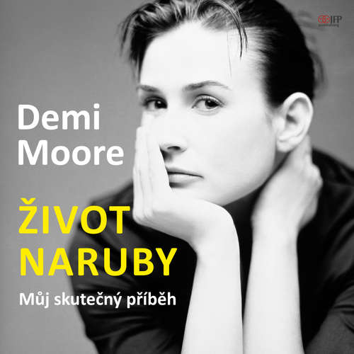 Audiokniha Demi Moore: Život naruby - Demi Moore - Tereza Dočkalová