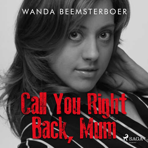 Audiobook Call You Right Back, Mum (EN) - Wanda Beemsterboer - Rachel Atkins