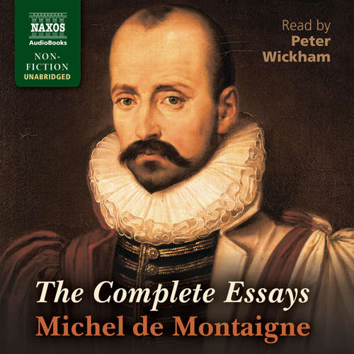 Audiobook The Complete Essays (EN) - Michel de Montaigne - Peter Wickham