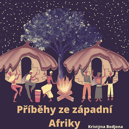 Audiokniha Příběhy ze západní Afriky - Kristýna Bodjona - Kristýna Bodjona