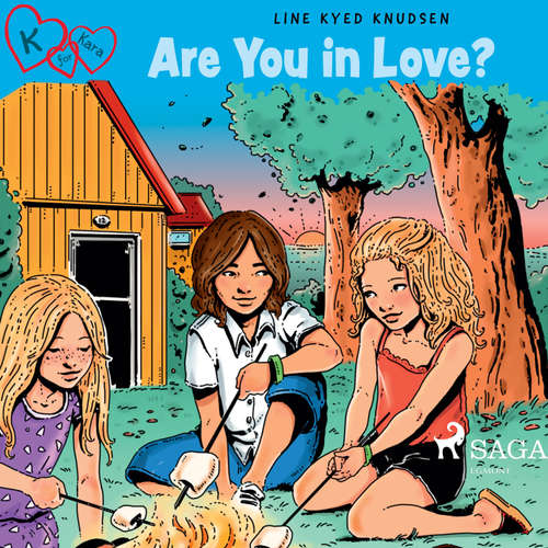 Audiobook K for Kara 19 - Are You in Love? (EN) - Line Kyed Knudsen - Jennifer Wagstaffe