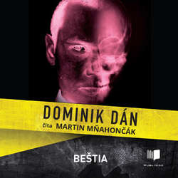 Audiokniha Beštia - Dominik Dán - Martin Mňahončák