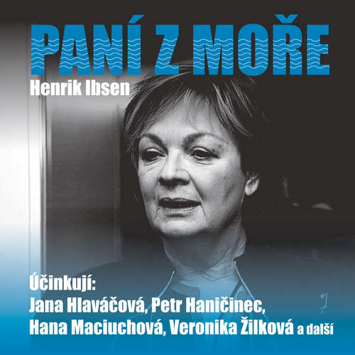 Audiokniha Paní z moře - Henrik Ibsen - Petr Haničinec