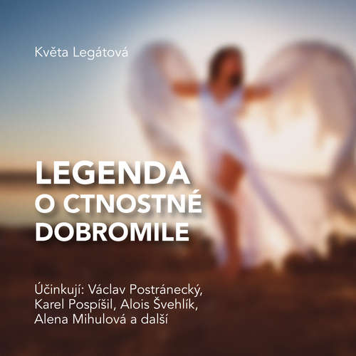 Audiokniha Legenda o ctnostné Dobromile - Květa Legátová - Václav Postránecký
