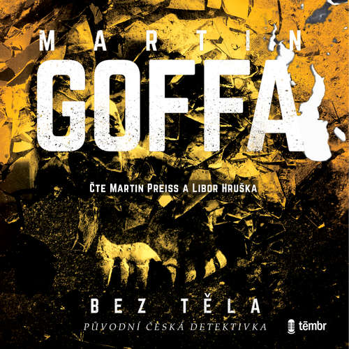 Audiokniha Bez těla - Martin Goffa - Martin Preiss