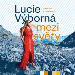 Audiokniha Mezi světy - Lucie Výborná - Lucie Výborná