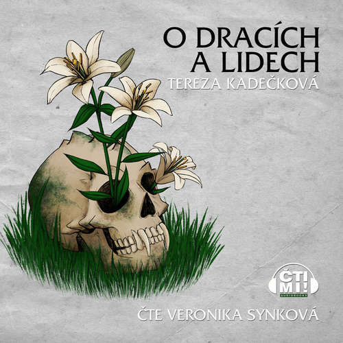 Audiokniha O dracích a lidech - Tereza Kadečková - Veronika Synková