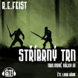 Audiokniha Stříbrný trn - Raymond E. Feist - Libor Böhm